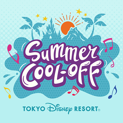熱い夏が来る！TDLの2026年夏イベント「サマー・クールオフ at Tokyo Disney Resort」が開催